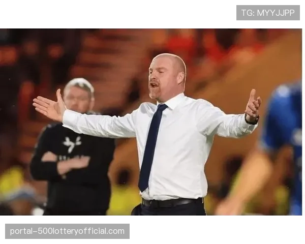 赛前发布会:埃弗顿主帅戴奇表示,球队已准备好为每一分战斗到底 赛前发布会:埃弗顿主帅戴奇表示,球队已准备好为每一分战斗到底